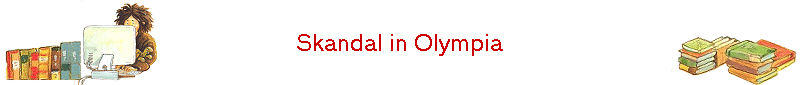 Skandal in Olympia